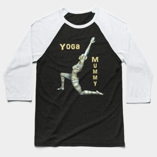 Yoga Mummy Warrior Pose Baseball T-Shirt